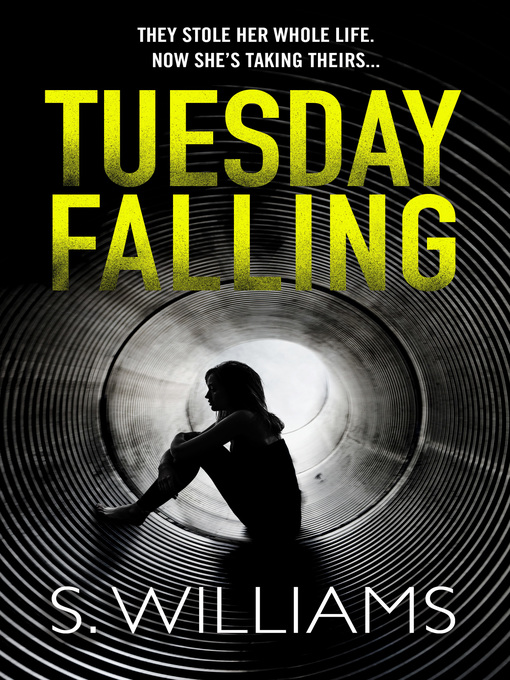 Title details for Tuesday Falling by S. Williams - Available